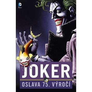 Joker: Oslava 75 . výročí (978-80-7507-516-1)