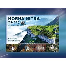 Horná Nitra z neba: Upper Nitra from heaven (978-80-8144-098-4)
