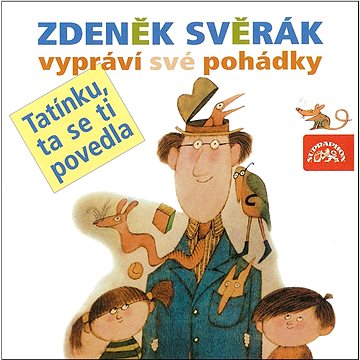 Zdeněk Svěrák vypráví své pohádky "Tatínku, ta se ti povedla"
