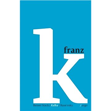 Kafka/Rané roky (978-80-257-1992-3)