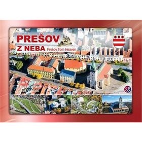 Prešov z neba: Prešov from Heaven (978-80-8144-126-4)