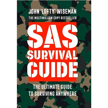 SAS Survival Guide: How to Survive in the Wild, on Land or Sea (0008133786)