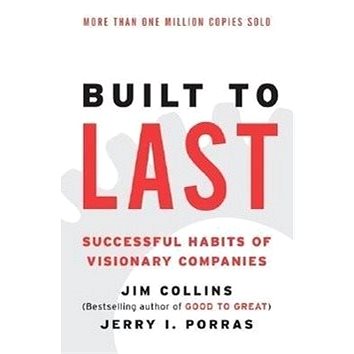 Built to Last: Successful Habits of Visionary Companies (0060516402)