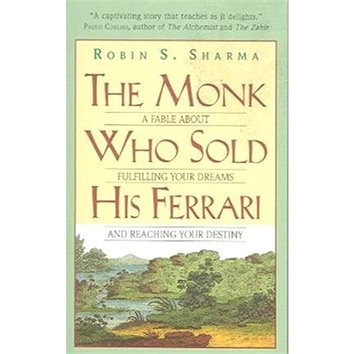 The Monk Who Sold His Ferrari: A Fable about Fulfilling Your Dreams and Reaching Your Destiny (006112589X)