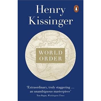 World Order: Reflections on the Character of Nations and the Course of History (0141979003)