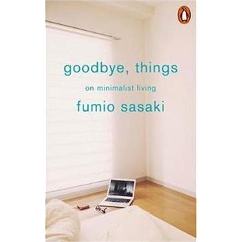 Goodbye, Things: On Minimalist Living (0141986387)