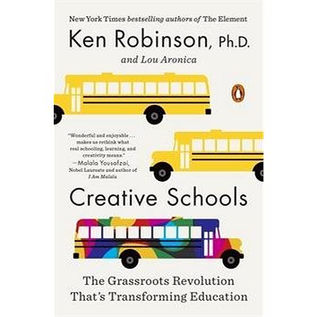 Creative Schools: 'The Grassroots Revolution That''s Transforming Education' (0143108069)
