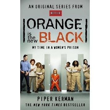 Orange is the New Black: 'My Time in a Women''s Prison' (0349139865)