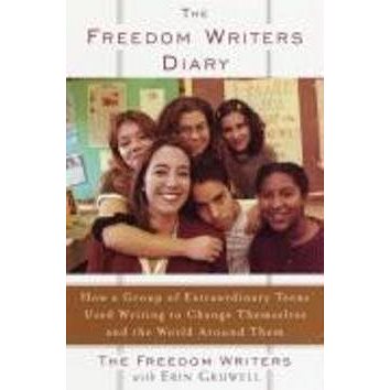 The Freedom Writers Diary. 10th Anniversary Edition: How a Teacher and 150 Teens Used Writing to Cha (038549422X)