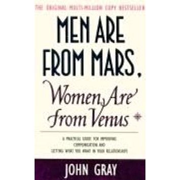 Men are from Mars, Women are from Venus: A practical guide for improving communication and getting w (0722538448)