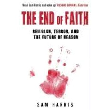 The End of Faith: Religion, Terror, and the Future of Reason (0743268091)