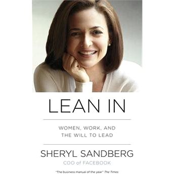 Lean In: Women, Work, and the Will to Lead (0753541645)