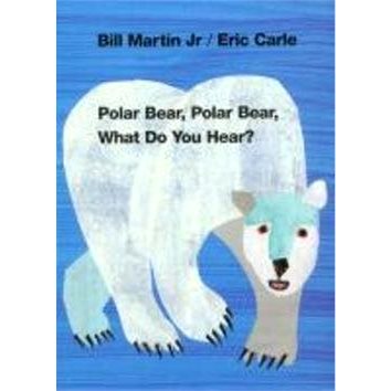 Polar Bear, Polar Bear What Do You Hear? (0805087982)