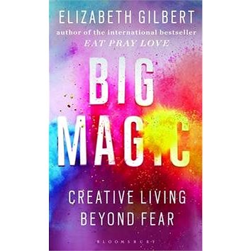 Big Magic: Creative Living Beyond Fear (1408881683)