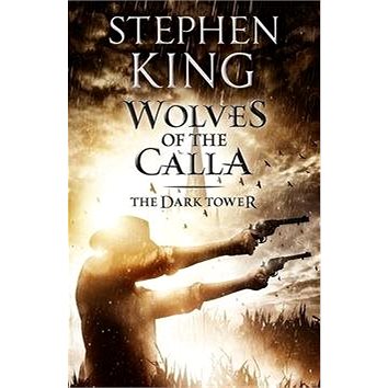 The Dark Tower 5. The Wolves of Calla (1444723480)