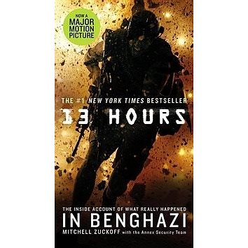 13 Hours. Film Tie-In: The Inside Account of What Really Happened in Benghazi (1455538396)