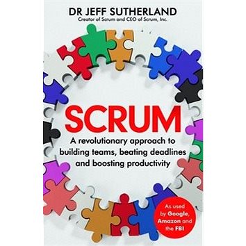 Scrum: A revolutionary approach to building teams, beating deadlines, and boosting prod (1847941109)