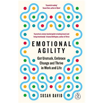 Emotional Agility: Get Unstuck, Embrace Change and Thrive in Work and Life (0241976588)