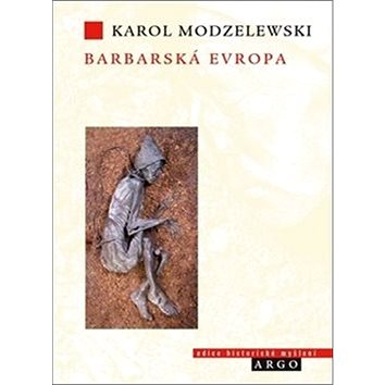 Barbarská Evropa (978-80-257-2309-8)