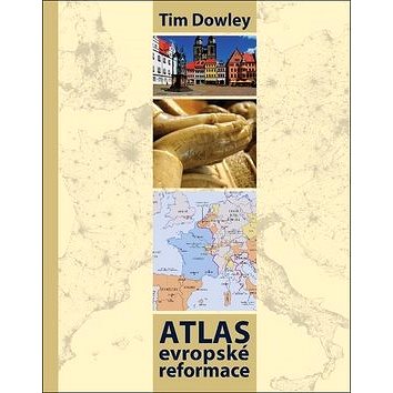 Atlas evropské reformace (978-80-7545-035-7)