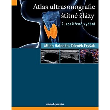 Atlas ultrasonografie štítné žlázy (978-80-7345-535-4)