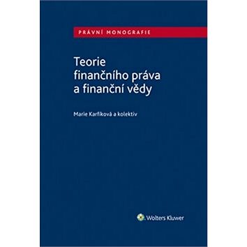 Teorie finančního práva a finanční vědy (978-80-7552-936-7)