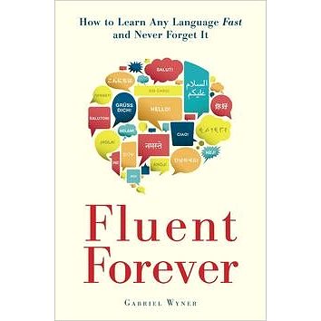 Fluent Forever: How to Learn Any Language Fast and Never Forget it (0385348118)
