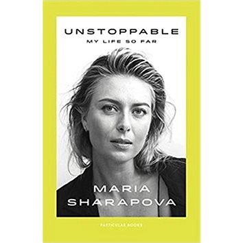 Unstoppable: My Life So Far (1846149789)