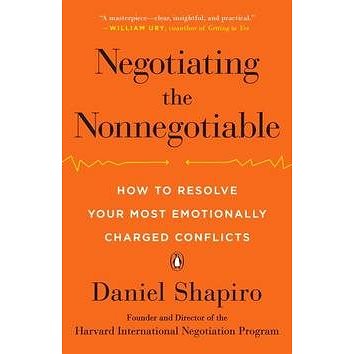 Negotiating the Nonnegotiable: How to Resolve Your Most Emotionally Charged Conflicts (0143110179)