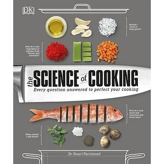 The Science of Cooking: Every Question Answered to Perfect Your Cooking (0241229782)