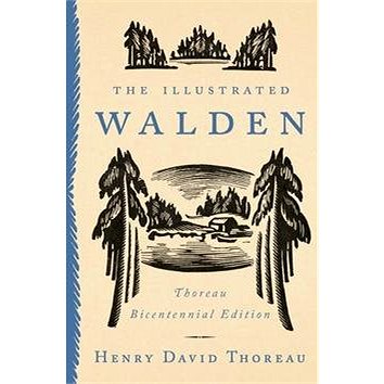 The Illustrated Walden: Thoreau Bicentennial Edition (0143129260)