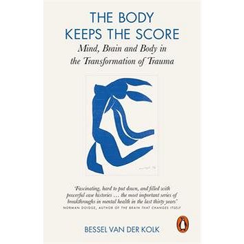 The Body Keeps the Score: Mind, Brain and Body in the Transformation of Trauma (0141978619)