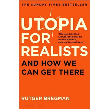 Utopia for Realists: And How We Can Get There (1408893215)