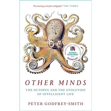 Other Minds: The Octopus And The Evolution Of Intelligent Life (0008226296)