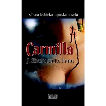 Carmilla: slávna lesbicko-upírska novela (978-80-89666-54-6)