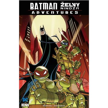 Batman Želvy nindža Adventures (978-80-7449-542-7)