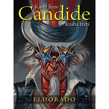 Candide Eldorádo: Kniha třetí (978-80-7595-024-6)