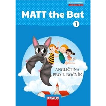 MATT the Bat 1 Učebnice: Angličtina pro 1. ročník (978-80-7489-405-3)
