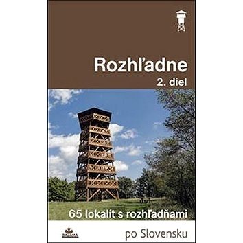 Rozhľadne: 65 lokalík s rozhľadňami (978-80-8136-085-5)