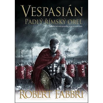 Vespasián Padlý římský orel (978-80-7595-037-6)