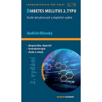 Diabetes mellitus 2. typu: Druhé aktualizované a doplněné vydání (978-80-7345-558-3)