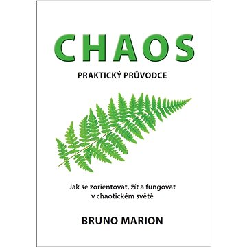 Chaos: praktický průvodce (978-80-88213-24-6)