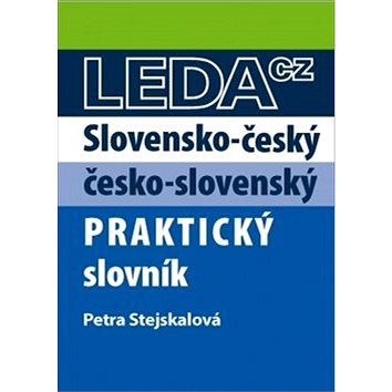 Slovensko-český a česko-slovenský praktický slovník (978-80-7335-470-1)