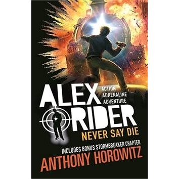 Alex Rider 11: Never Say Die (1406378674)