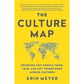 The Culture Map: Decoding How People Think, Lead, and Get Things Done Across Cultures (1610392760)