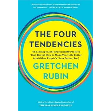 The Four Tendencies: The Indispensable Personality Profiles That Reveal How to Make Your Life Better (1524762423)