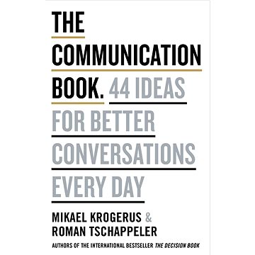 The Communication Book: 44 Ideas for Better Conversations Every Day (0241982286)