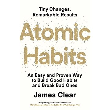 Atomic Habits: An Easy and Proven Way to Build Good Habits and Break Bad Ones (1847941834)