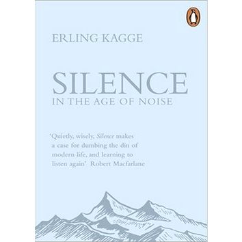 Silence: In the Age of Noise (0241309883)