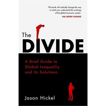 The Divide: A Brief Guide to Global Inequality and its Solutions (1786090031)